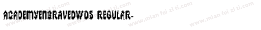 AcademyEngravedW05 Regular字体转换